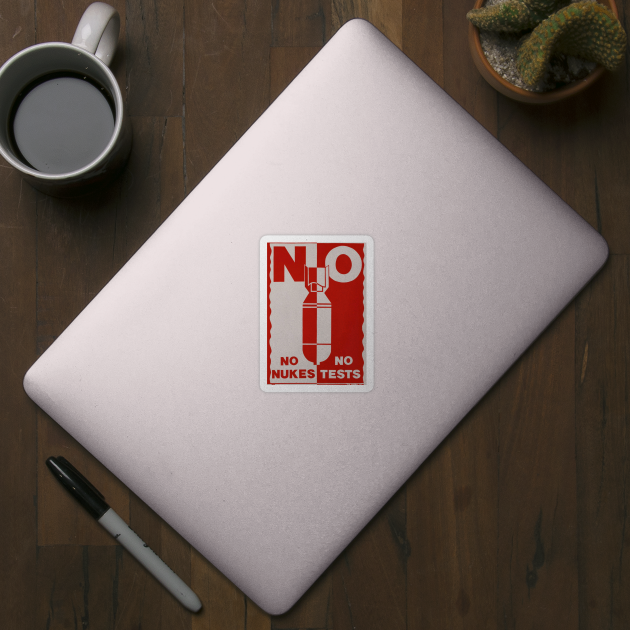 No Nukes No Tests Red Print by Timeless Chaos
